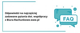 Najczęściej zadawane pytania dot. współpracy z Biura-Rachunkowe.waw.pl - FAQ